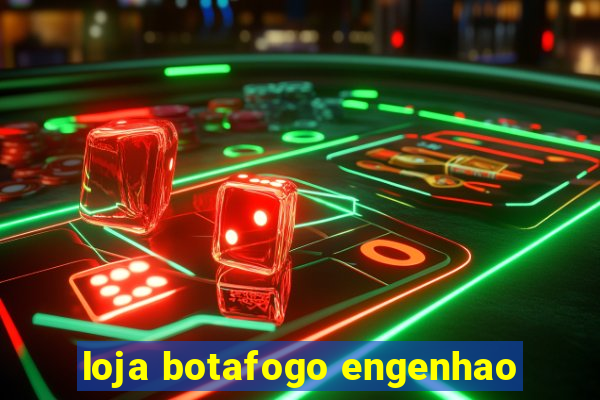 loja botafogo engenhao